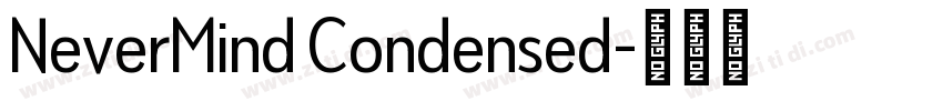 NeverMind Condensed字体转换